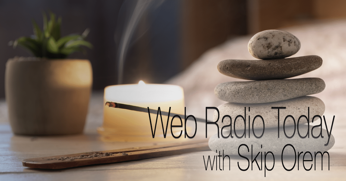 This is Web Radio Today Episode 12 with Skip Orem